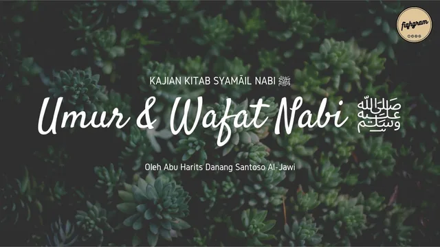 Umur & Wafatnya Nabi ï·º