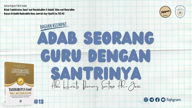 Adab Guru Ngaji Dengan Santrinya (Bag.4)