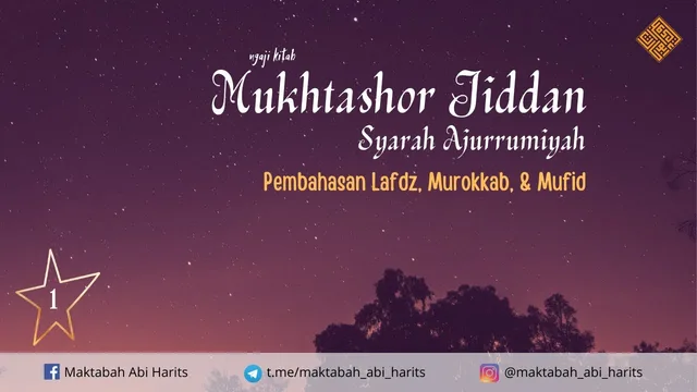 Makna Lafdz, Murokkab, & Mufid