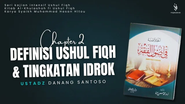 Definisi Ushul Fikih - Tingkatan Idrok