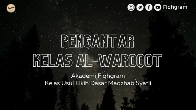 Pengantar Kelas Al-Waroqot