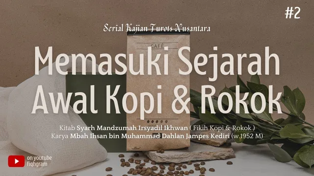 Memasuki Sejarah Kopi & Rokok