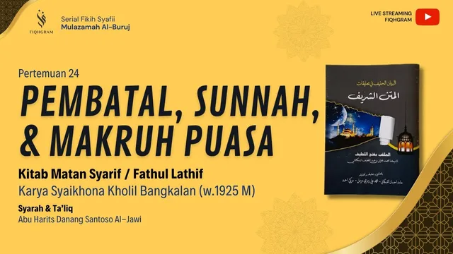Pembatal, Sunnah, & Makruh Puasa